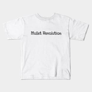 Mullet Revolution Kids T-Shirt